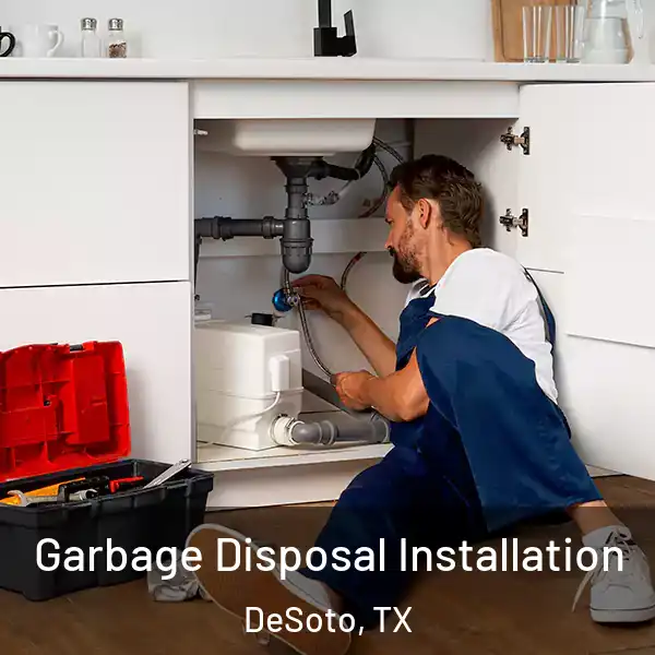  Garbage Disposal Installation DeSoto, TX