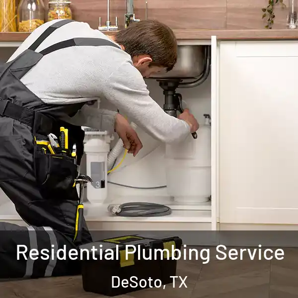  Residential Plumbing Service DeSoto, TX