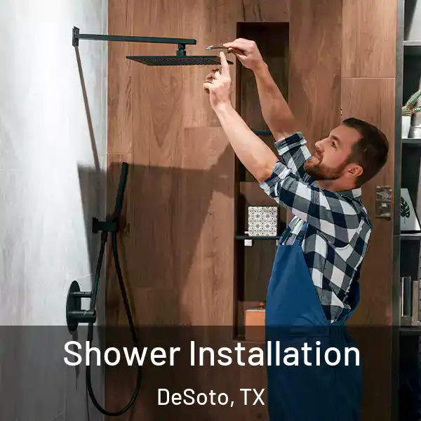  Shower Installation DeSoto, TX