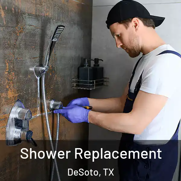 Shower Replacement DeSoto, TX